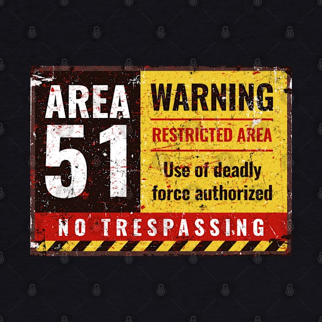 Area 51 Warning Sign by mBs